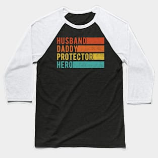 Husband Daddy Protector Hero Father's Day Vintage Baseball T-Shirt